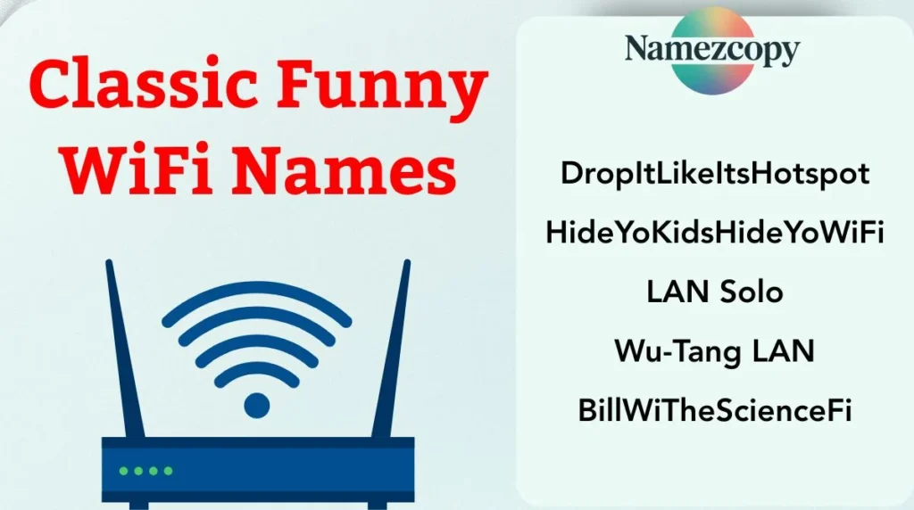 Classic Funny WiFi Names