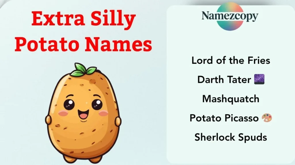 Extra Silly Potato Names