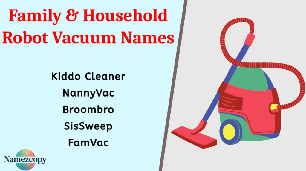 Family & Household Robot Vacuum Names