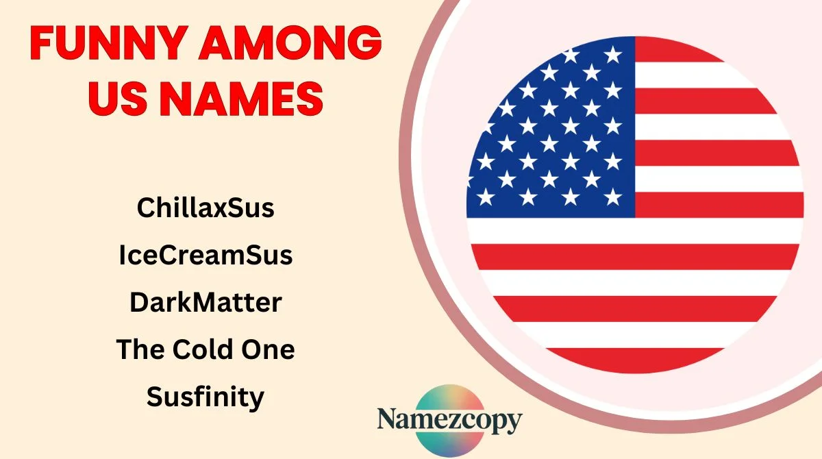 Funny Among Us Names