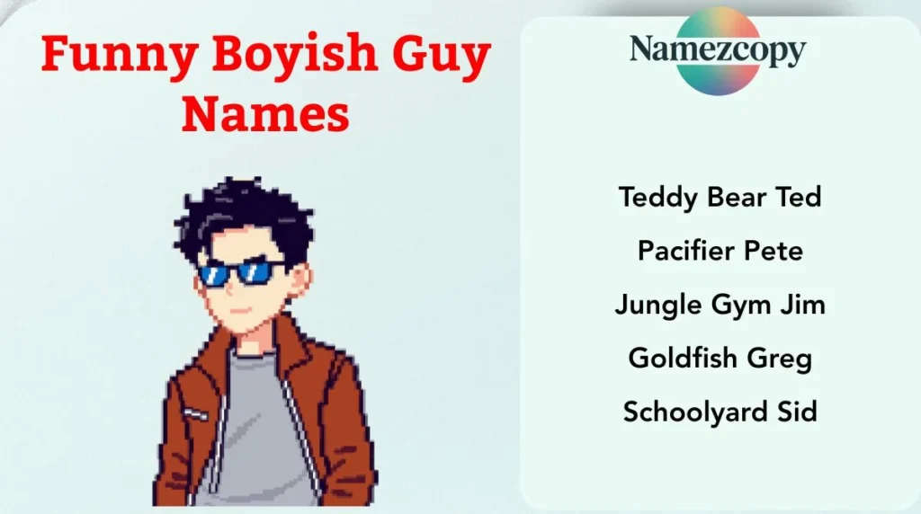 Funny Boyish Guy Names