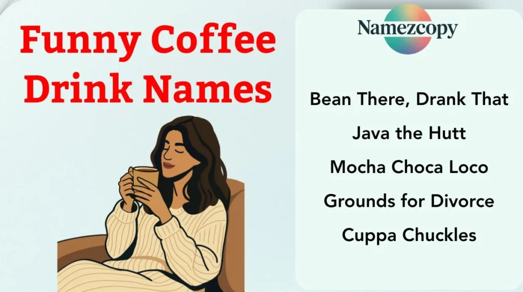 Funny Coffee Drink Names