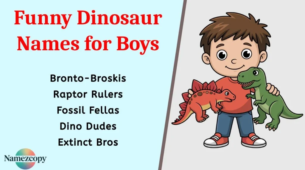 Funny Dinosaur Names for Boys
