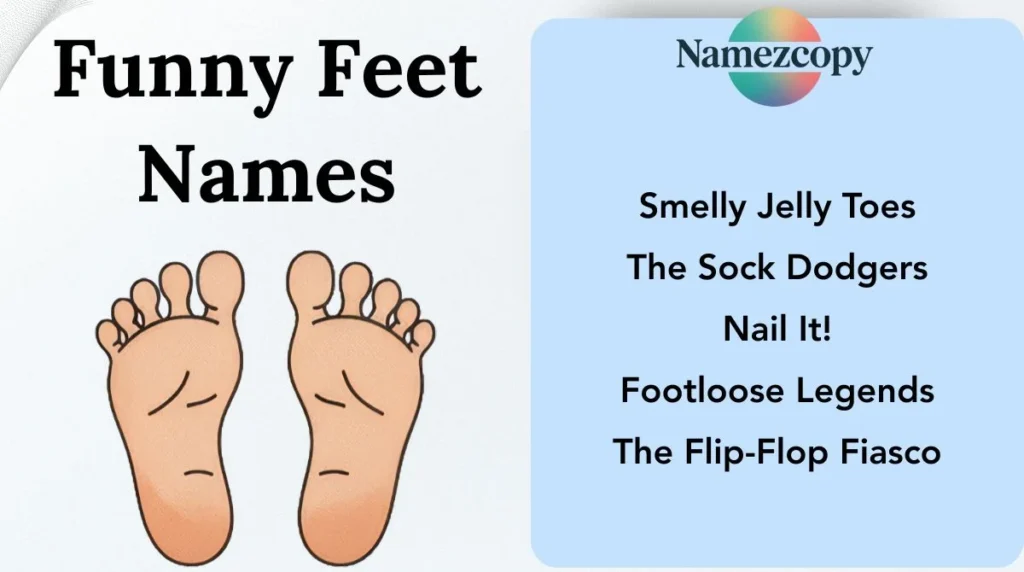 Funny Feet Names