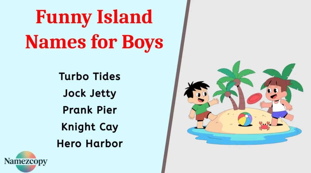 Funny Island Names for Boys