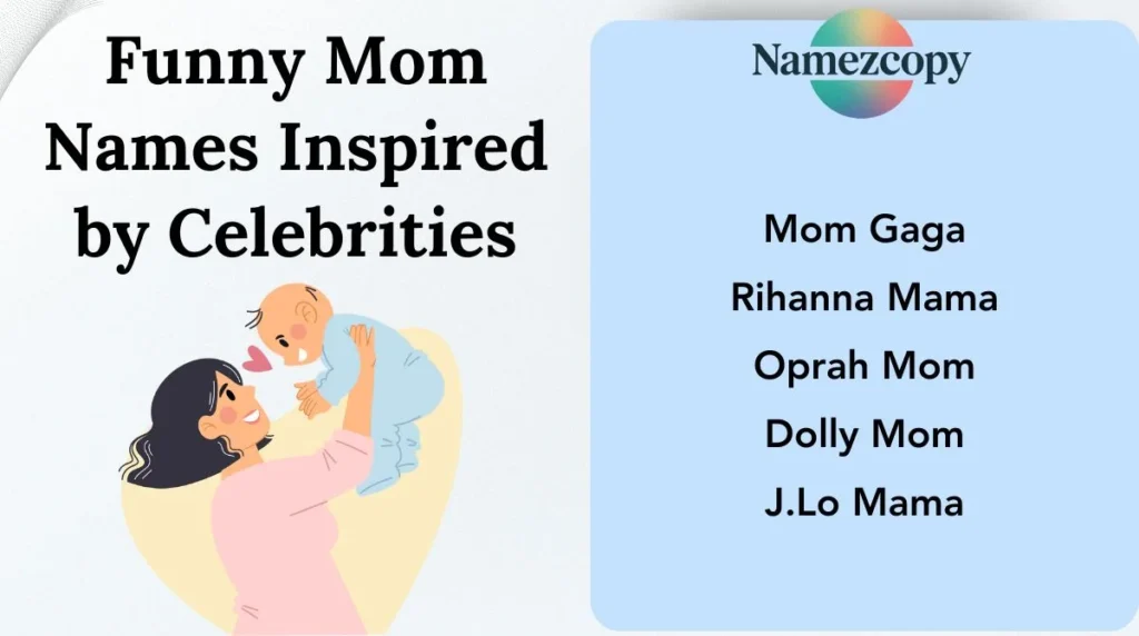 Funny Mom Names Inspired by Celebrities