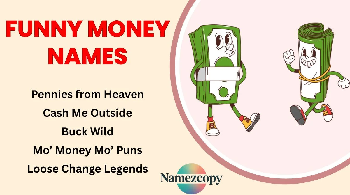 Funny Money Names