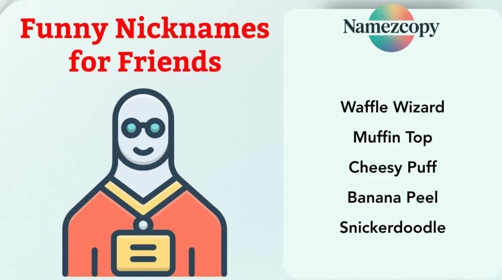 Funny Nicknames for Friends