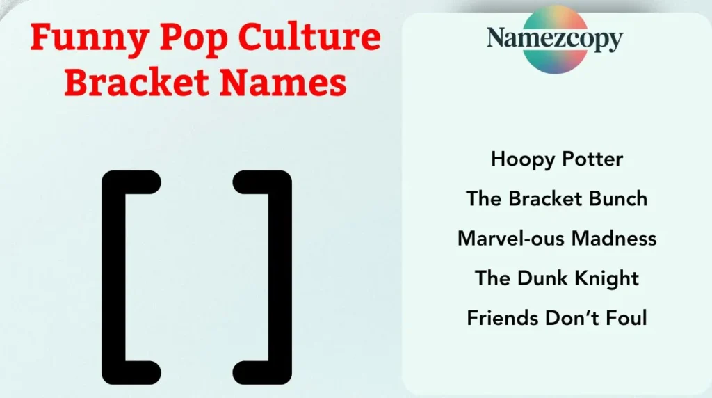 Funny Pop Culture Bracket Names