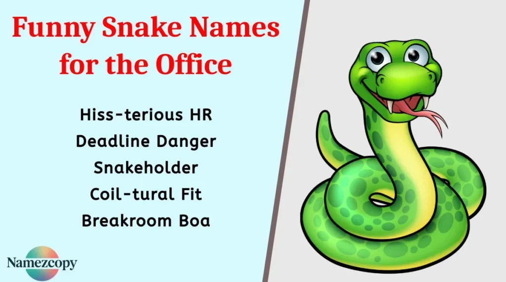 Funny Snake Names for the Office