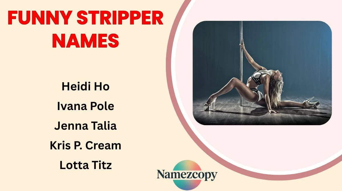 Funny Stripper Names