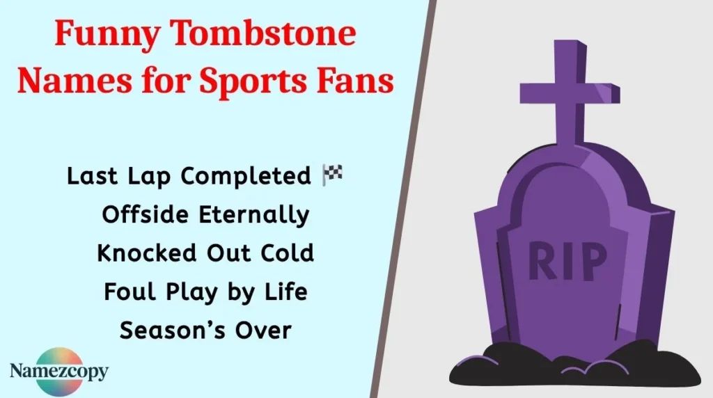 Funny Tombstone Names for Sports Fans