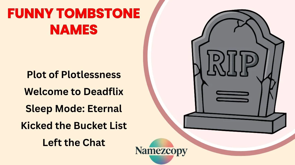 Funny Tombstone Names