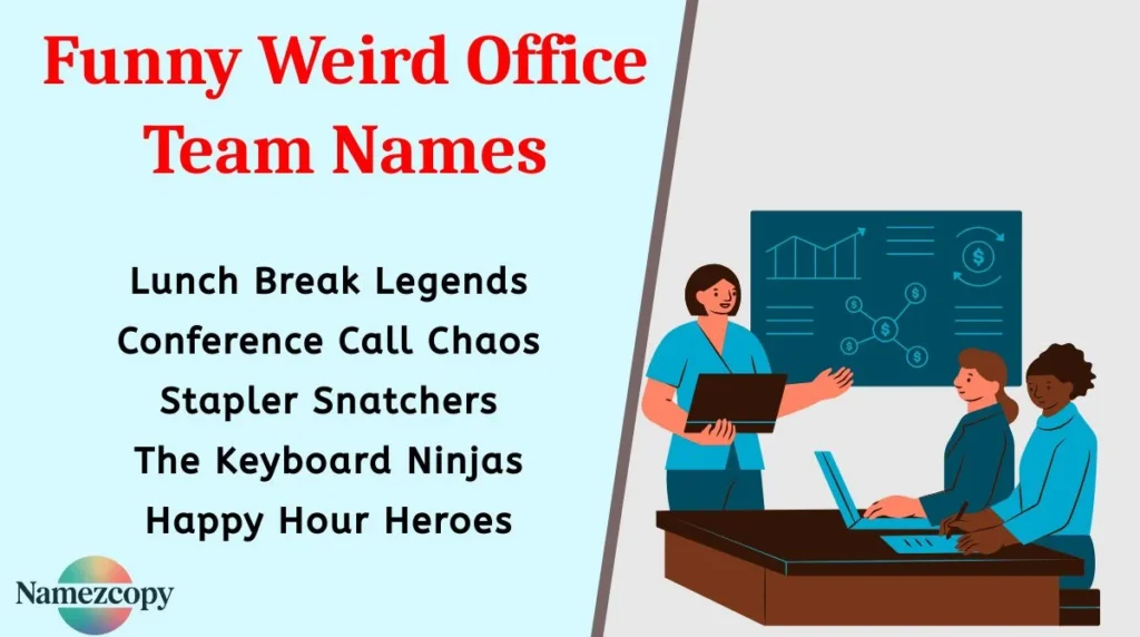 Funny Weird Office Team Names