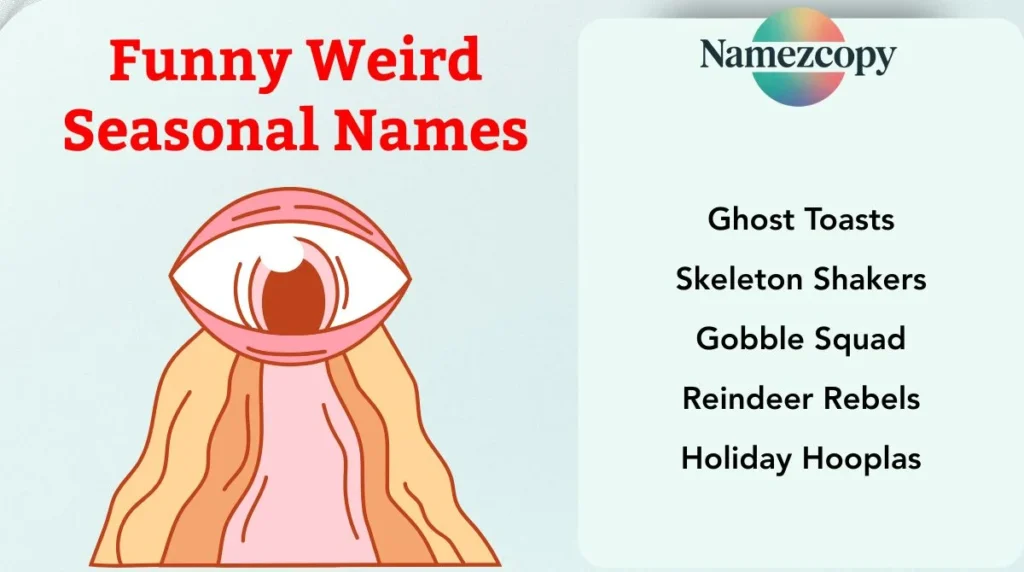 Funny Weird Seasonal Names