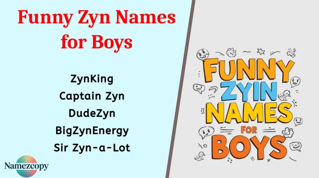Funny Zyn Names for Boys