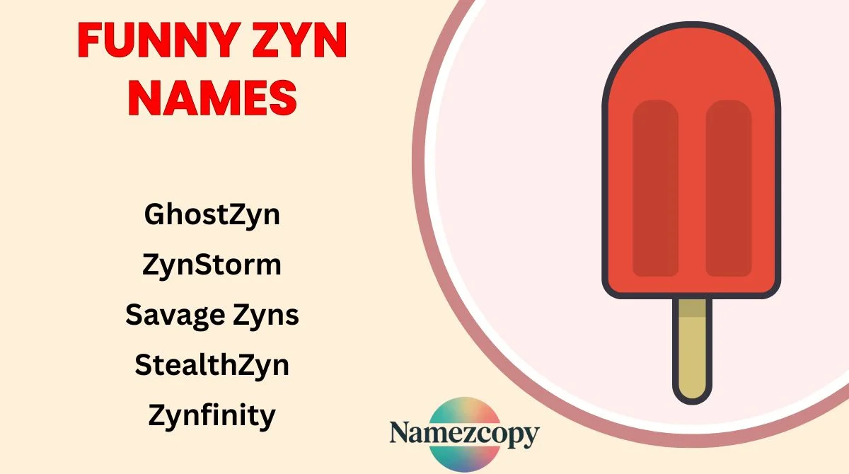 Funny Zyn Names