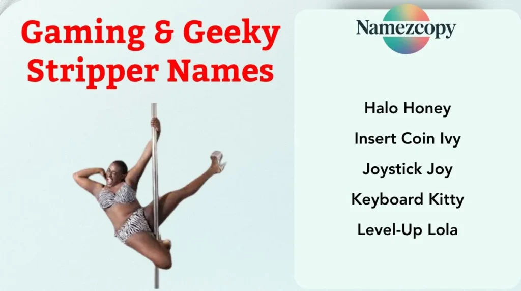 Gaming & Geeky Stripper Names