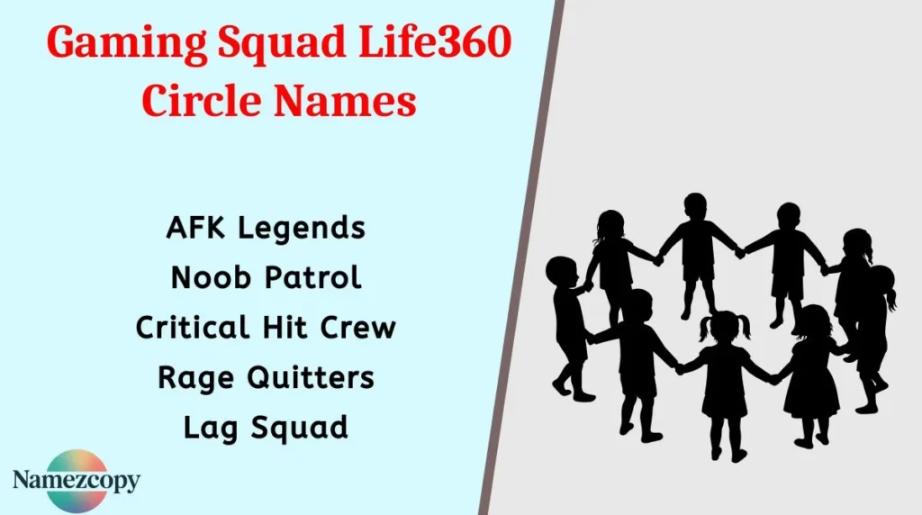 Gaming Squad Life360 Circle Names