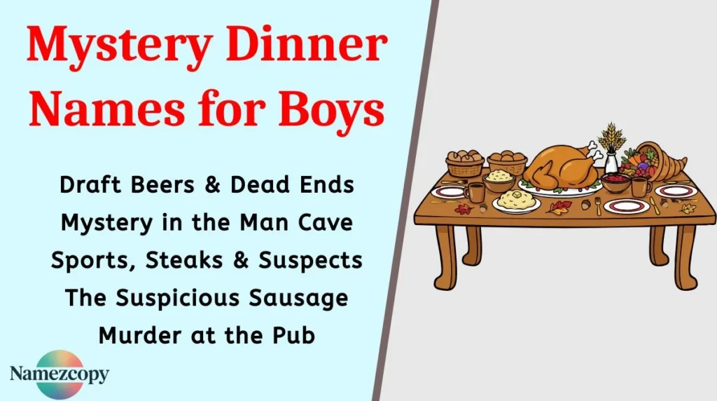 Mystery Dinner Names for Boys