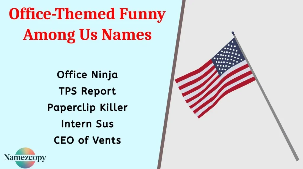 Office-Themed Funny Among Us Names