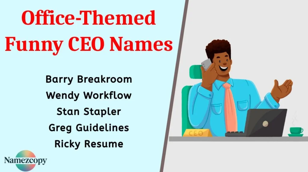 Office-Themed Funny CEO Names