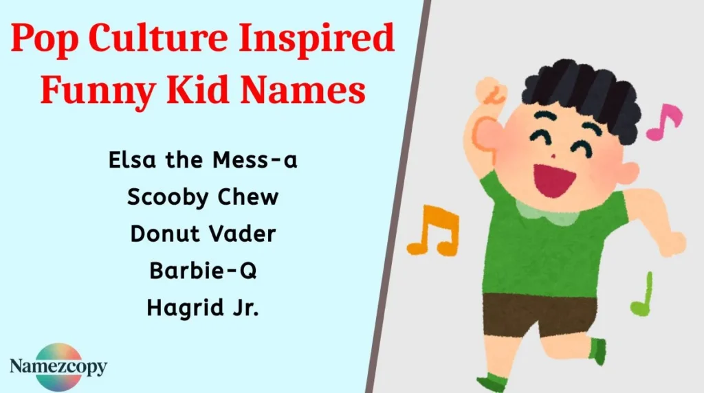 Pop Culture Inspired Funny Kid Names