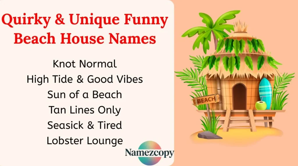 Quirky & Unique Funny Beach House Names