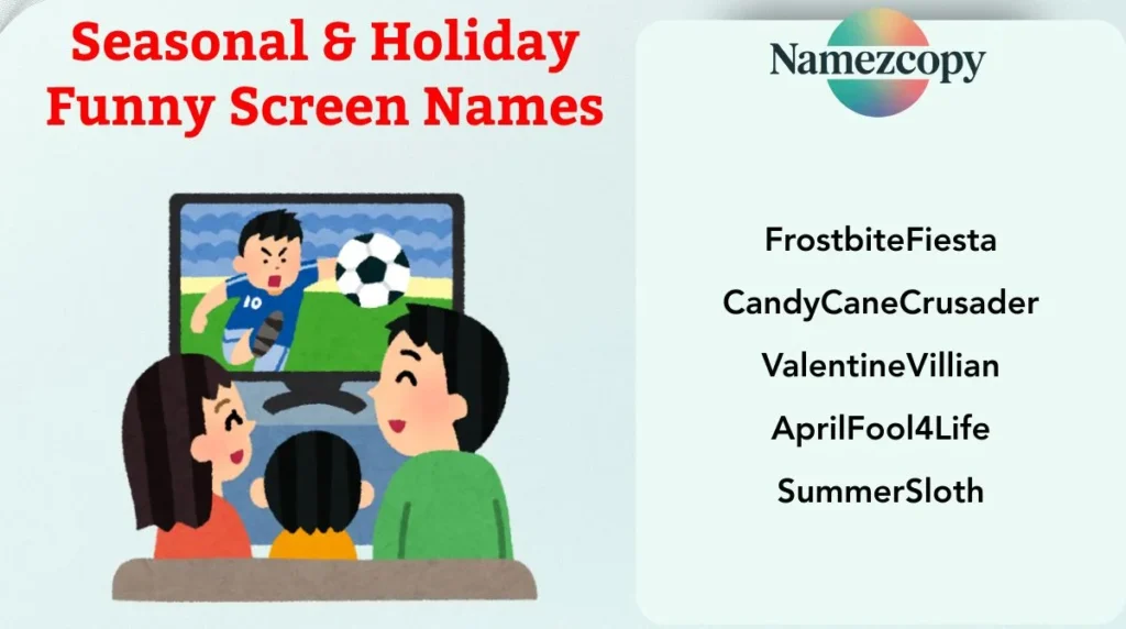 Seasonal & Holiday Funny Screen Names