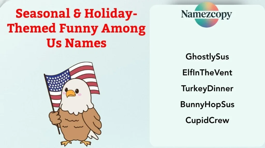 Seasonal & Holiday-Themed Funny Among Us Names
