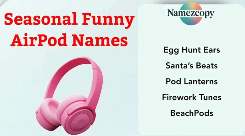 Seasonal Funny AirPod Names
