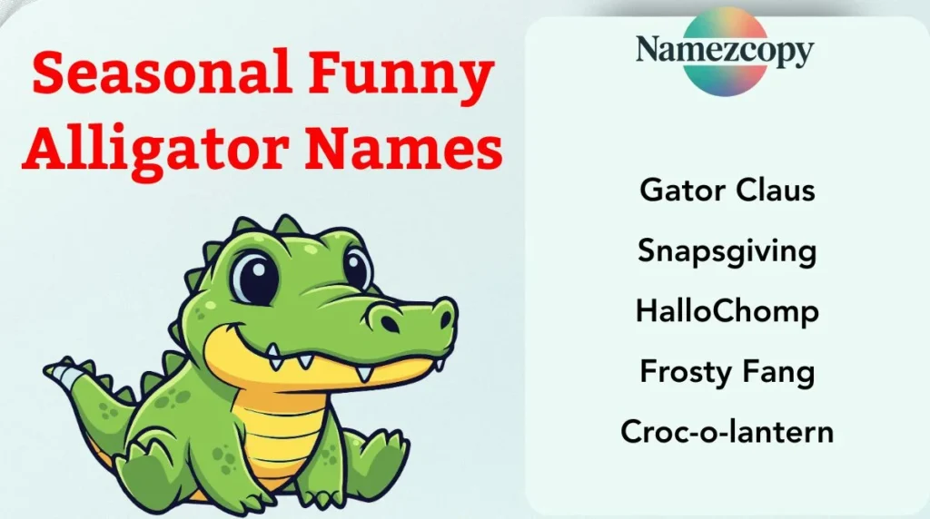 Seasonal Funny Alligator Names