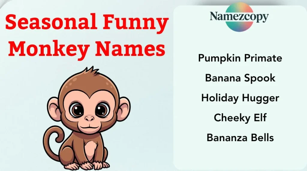 Seasonal Funny Monkey Names