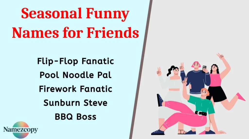 Seasonal Funny Names for Friends