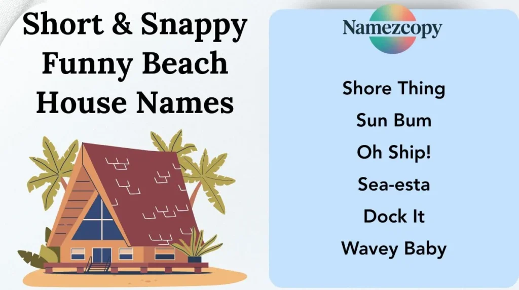 Short & Snappy Funny Beach House Names