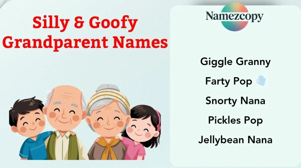 Silly & Goofy Grandparent Names