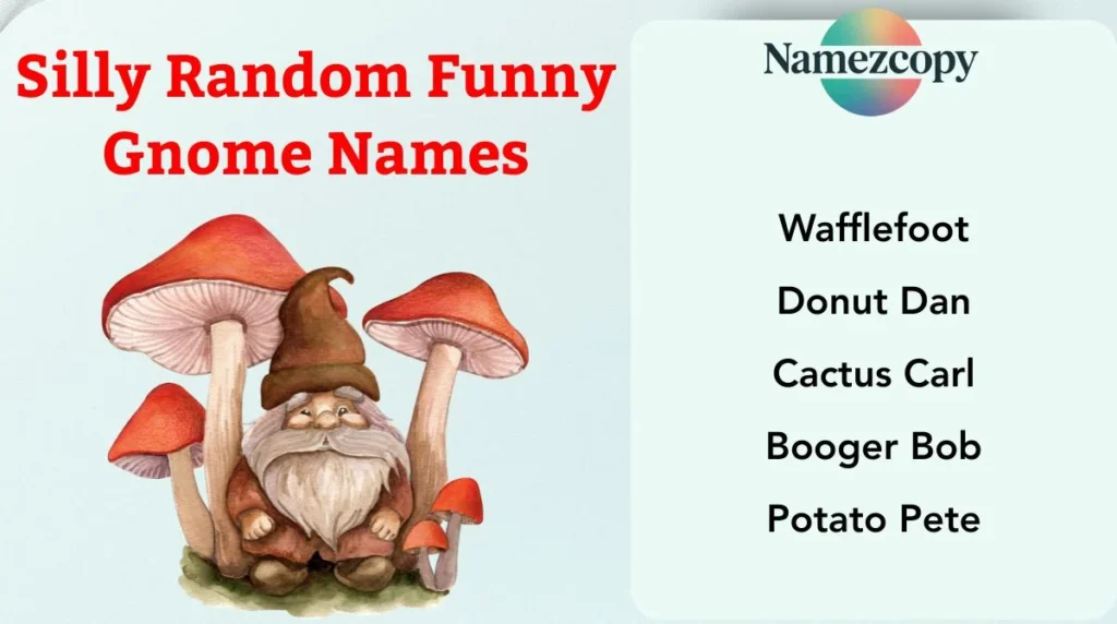 Silly Random Funny Gnome Names