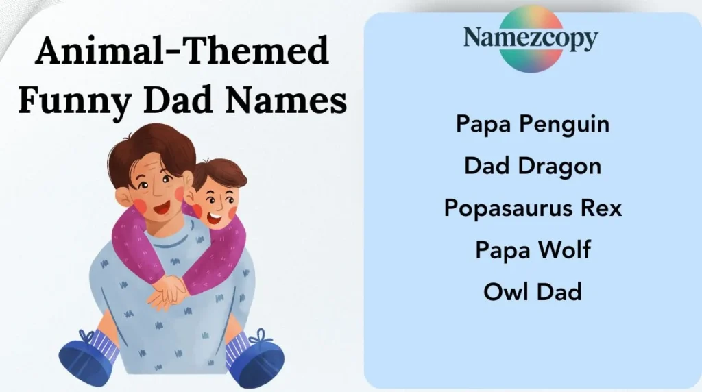 Animal-Themed Funny Dad Names
