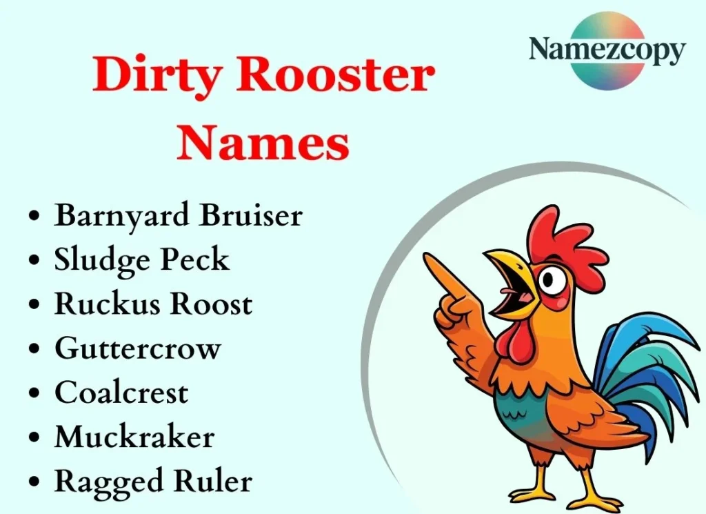 Dirty Rooster Names