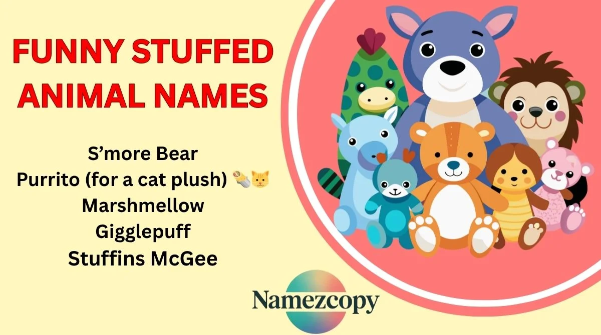 Funny Stuffed Animal Names