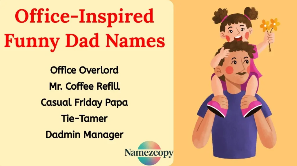 Office-Inspired Funny Dad Names