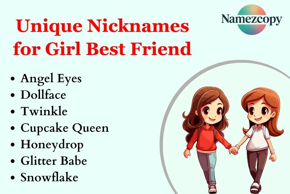 Unique Nicknames for Girl Best Friend