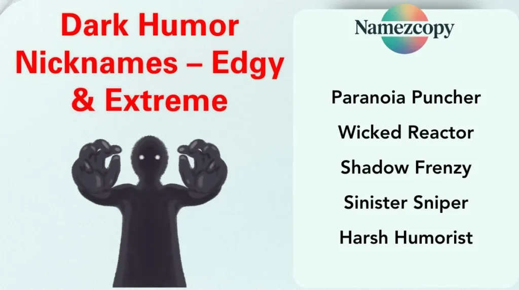 Dark Humor Nicknames – Edgy & Extreme