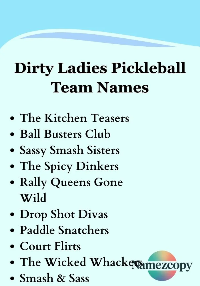 Dirty Ladies Pickleball Team Names