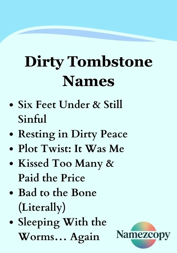 Dirty Tombstone Names