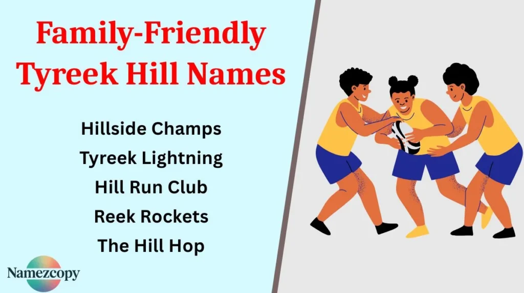 Family-Friendly Tyreek Hill Names