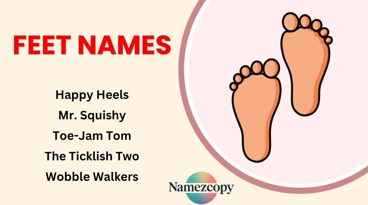 Feet Names