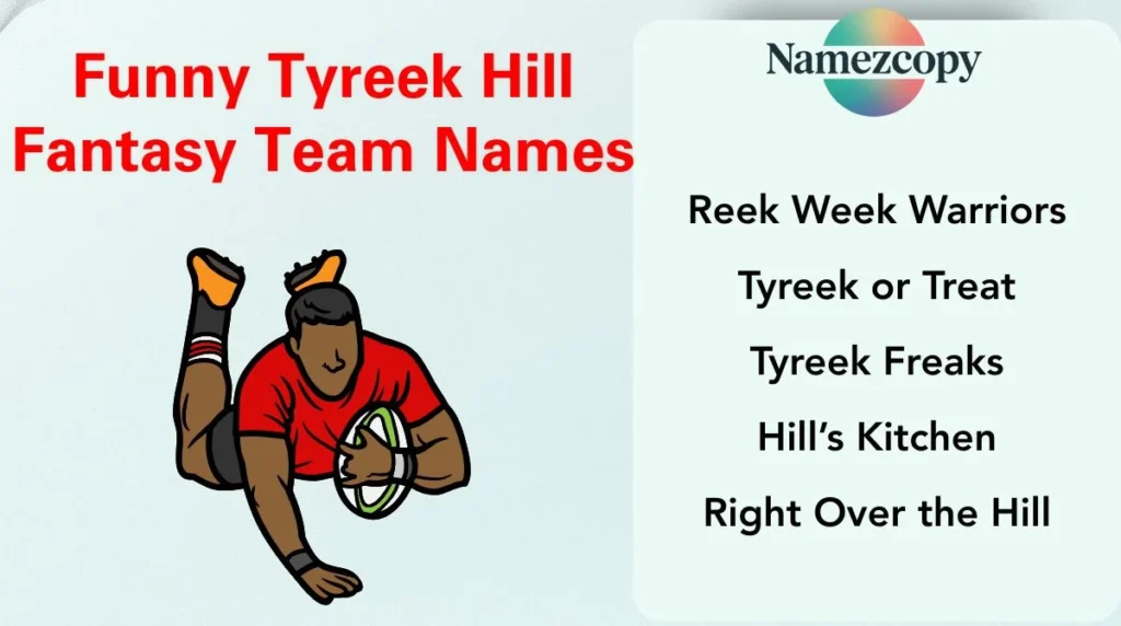 Funny Tyreek Hill Fantasy Team Names