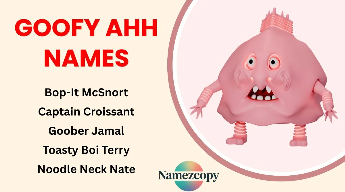 Goofy Ahh Names