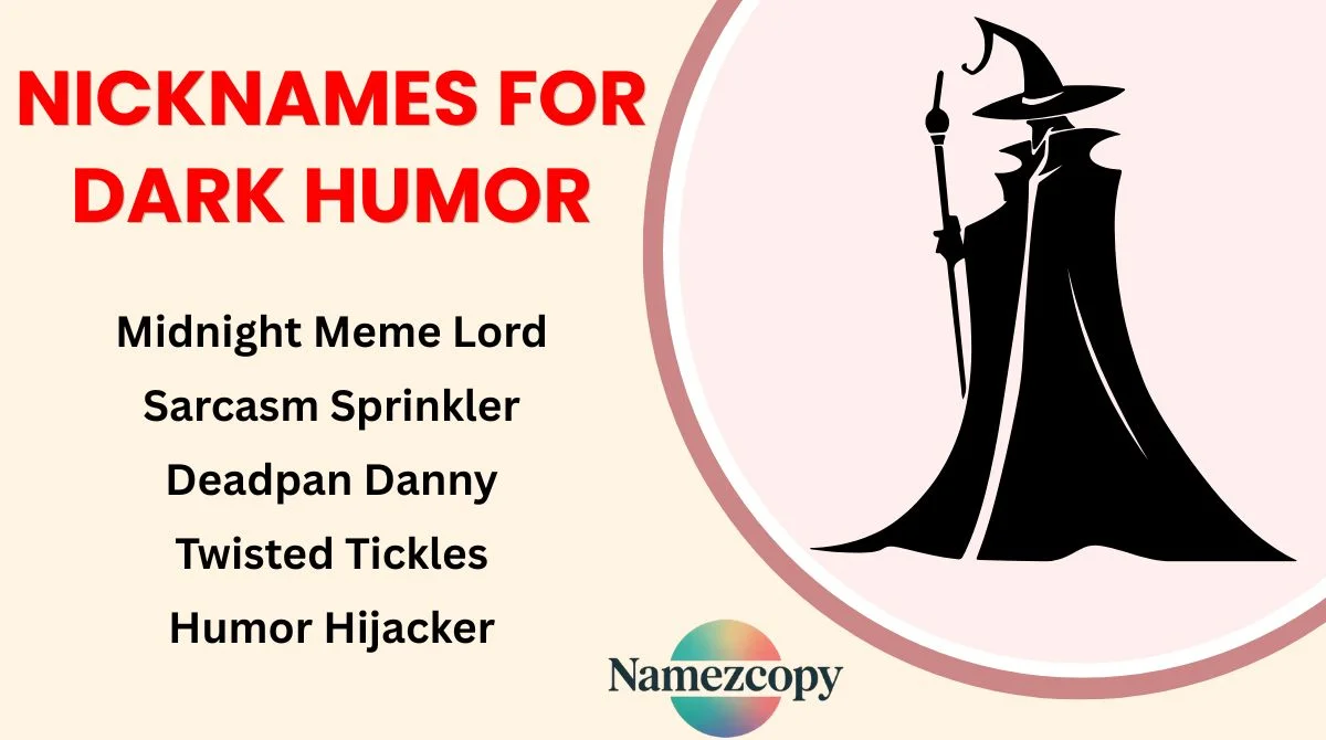 Nicknames for Dark Humor